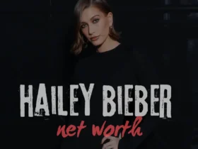 hailey bieber net worth