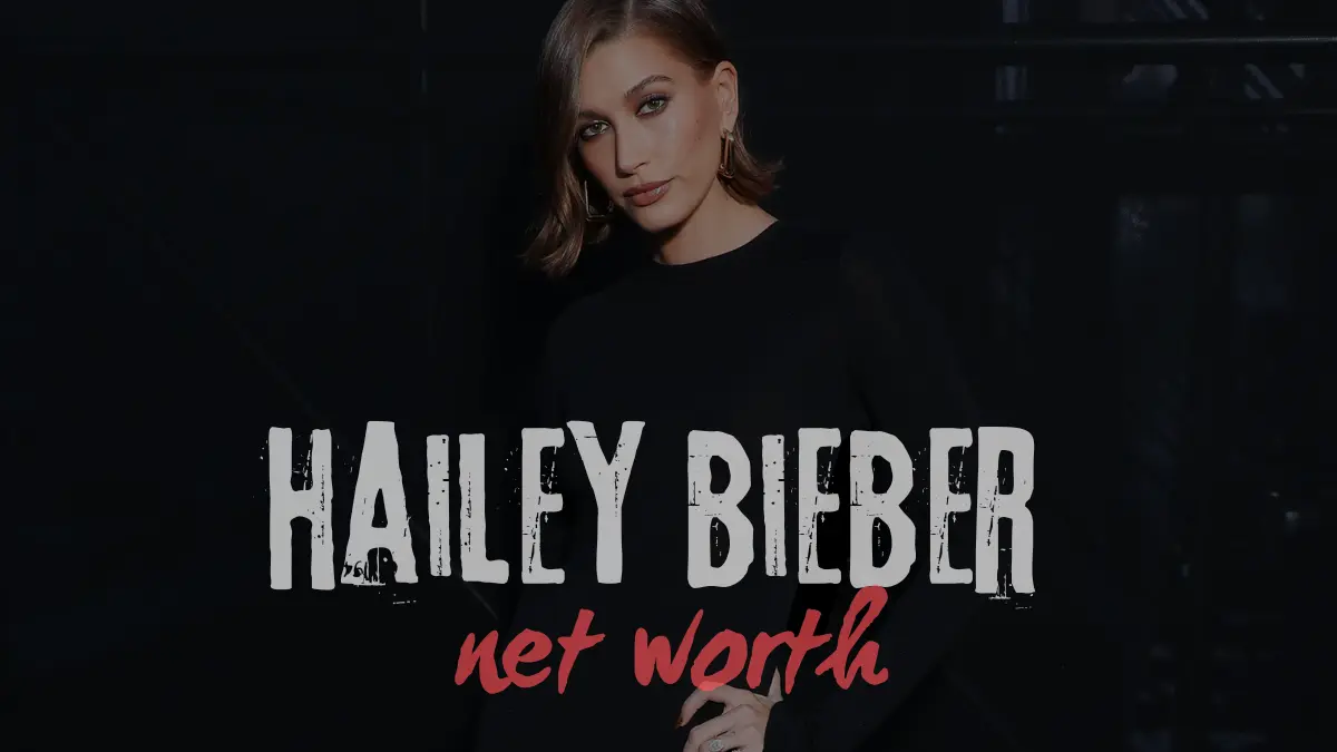hailey bieber net worth