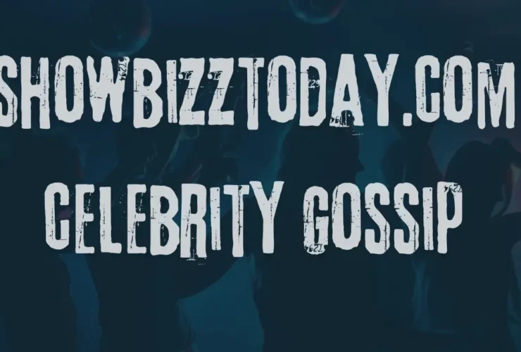 showbizztoday.com celebrity gossip